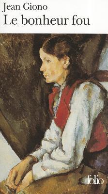 Le Bonheur fou book cover