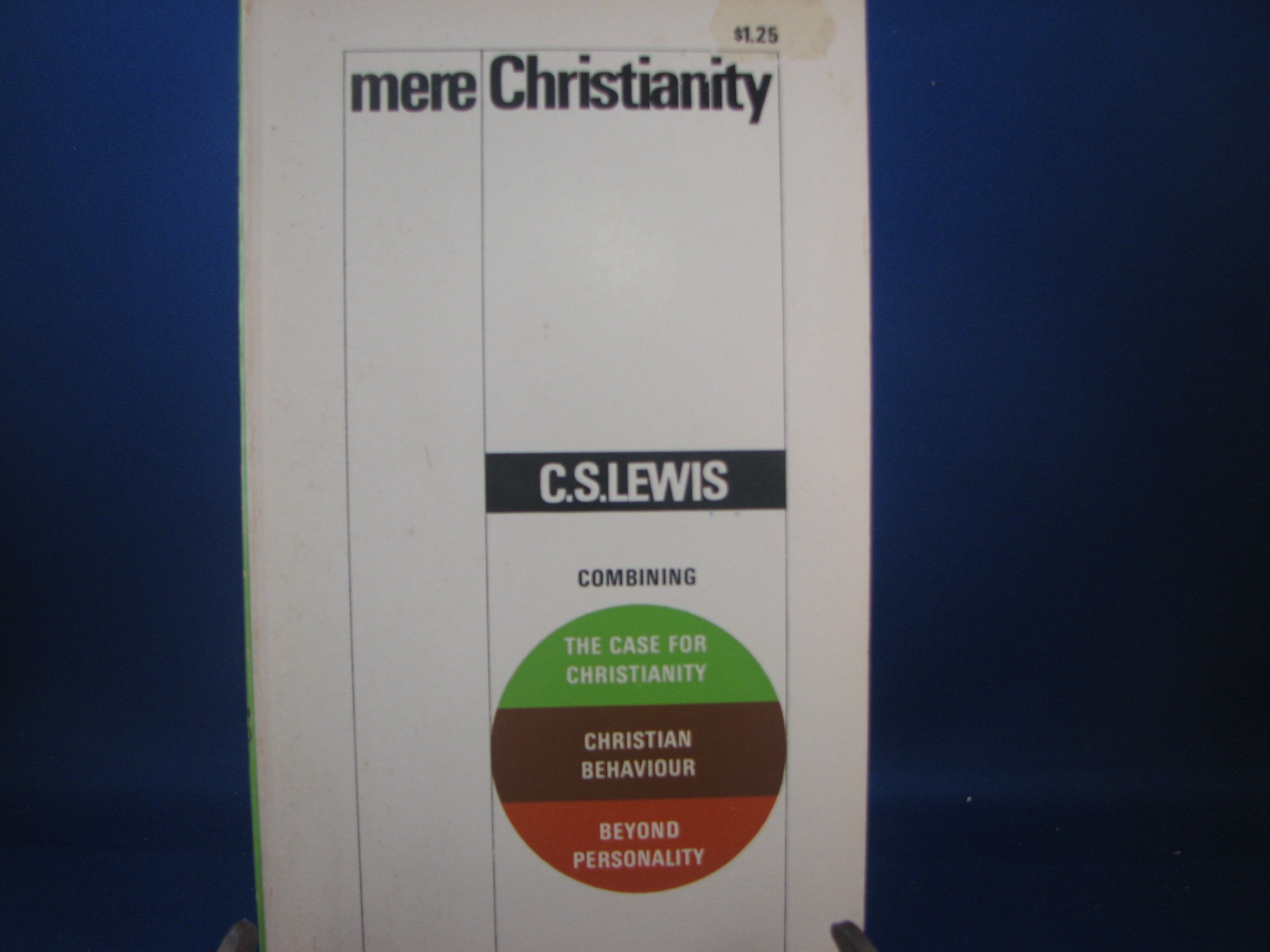 Mere Christianity -- A Revised and Enlarged Edition of the Books book cover