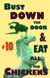 Bust Down the Door and Eat All the Chickens, No.10 book cover
