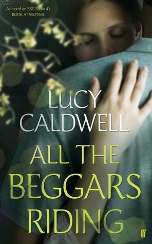 All the Beggars Riding book cover