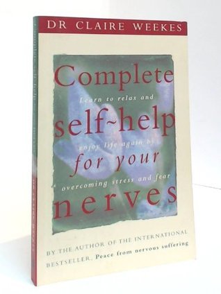 Complete Self Help for Your Nerves book cover