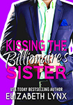 Kissing the Billionaire's Sister book cover