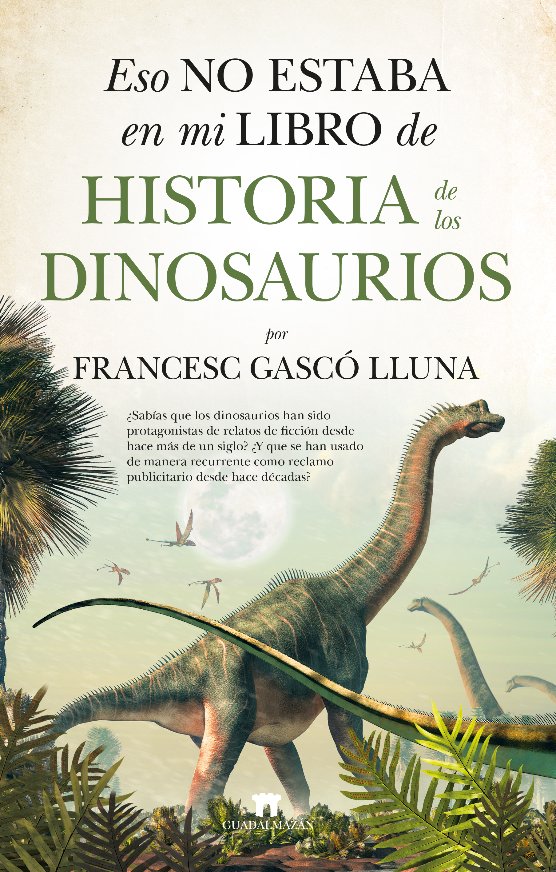 Eso no estaba en mi libro de historia de los dinosaurios book cover