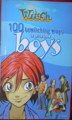 100 Bewitching Ways To Get To Know Boys book cover