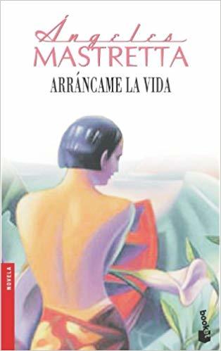 Arráncame la vida book cover