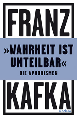»Wahrheit ist unteilbar«. Die Aphorismen book cover