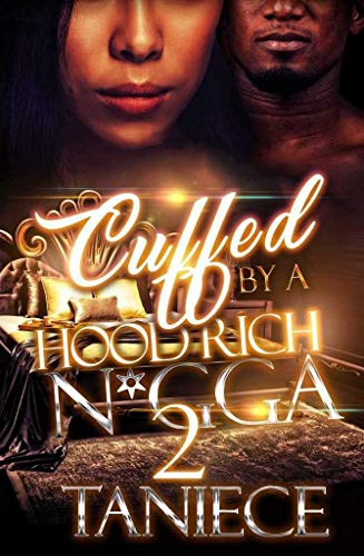 Cuffed By A Hood Rich N*gga 2 book cover