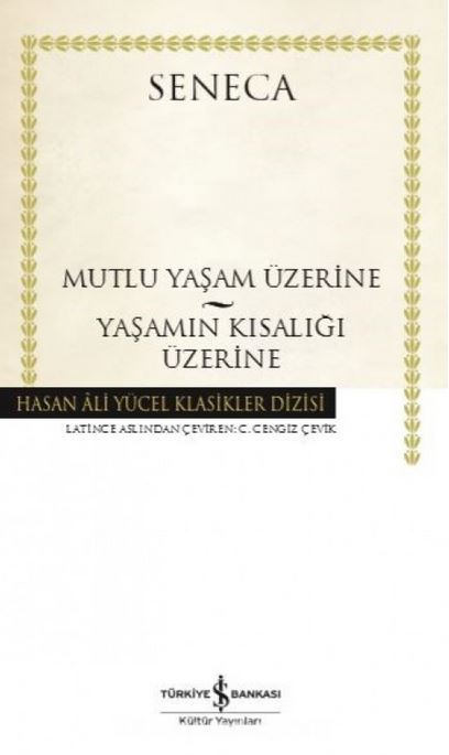 Mutlu Yaşam Üzerine ve Yaşamın Kısalığı Üzerine book cover
