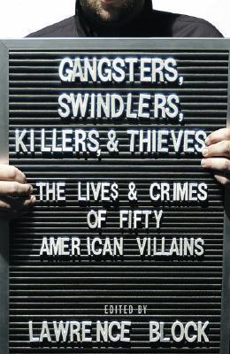 Gangsters, Swindlers, Killers, and Thieves book cover