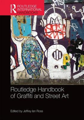 Routledge Handbook of Graffiti and Street Art book cover