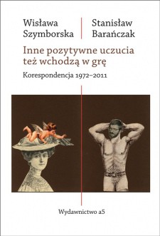 Inne pozytywne uczucia też wchodzą w grę. Korespondencja 1972-2011 book cover