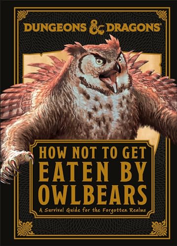 Dungeons and Dragons How Not To Get Eaten by Owlbears book cover