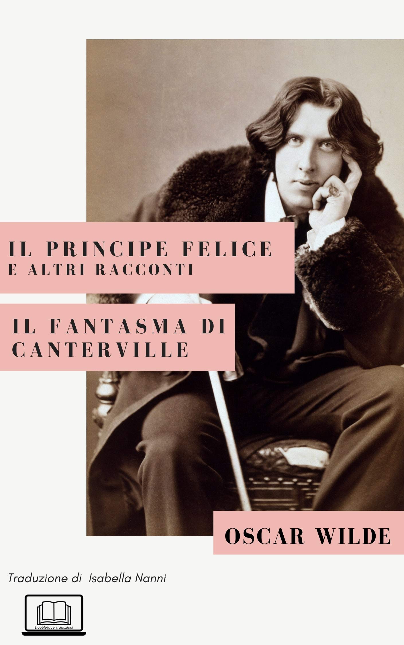 Il Principe Felice e altri racconti. Il fantasma di Canterville book cover