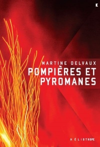 Pompières et pyromanes book cover