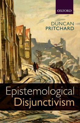 Epistemological Disjunctivism book cover
