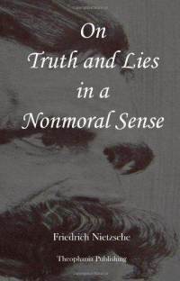 On Truth and Lies in a Nonmoral Sense book cover