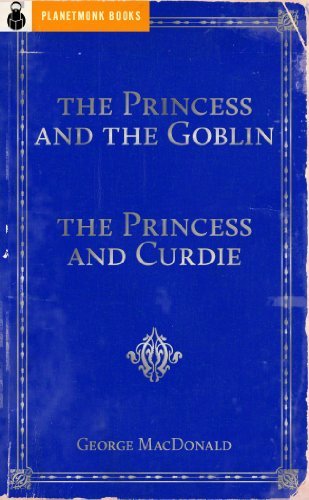 The Princess and the Goblin / Princess and Curdie book cover