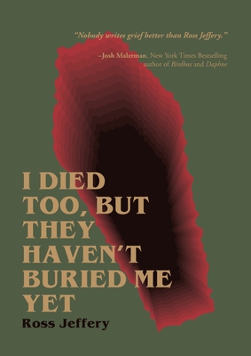 I Died Too, But They Haven't Buried Me Yet book cover