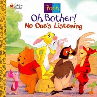 Oh, Bother! No One's Listening book cover
