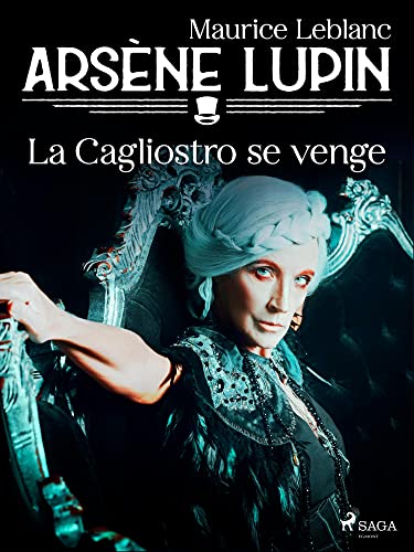 Arsène Lupin -- La Cagliostro se Venge book cover