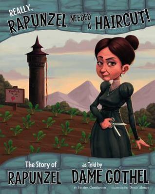 Really, Rapunzel Needed a Haircut! book cover