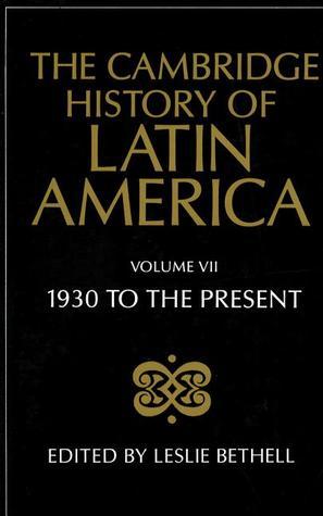 The Cambridge History of Latin America, Volume 7 book cover