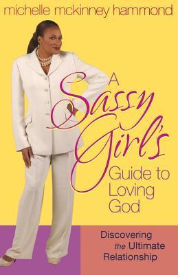A Sassy Girl's Guide to Loving God book cover