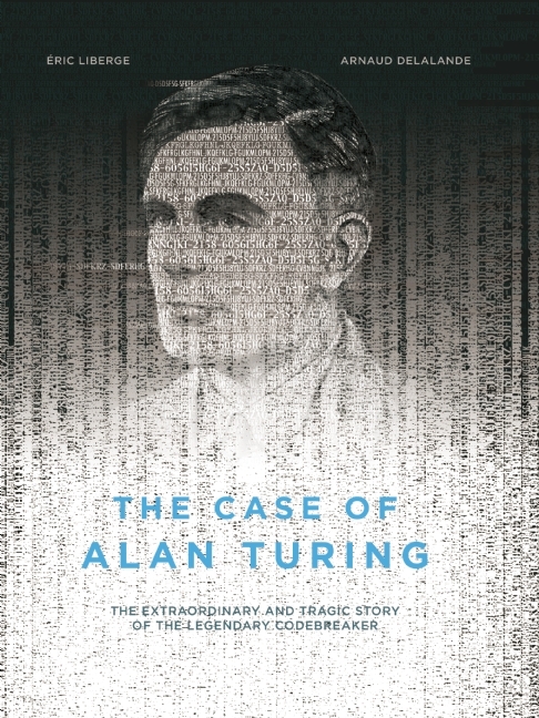 The Case of Alan Turing book cover