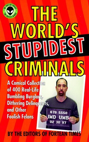 The World's Stupidest Criminals book cover
