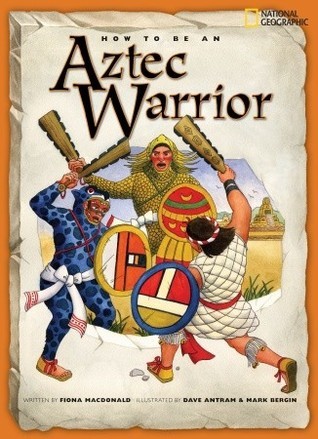 How to Be an Aztec Warrior book cover