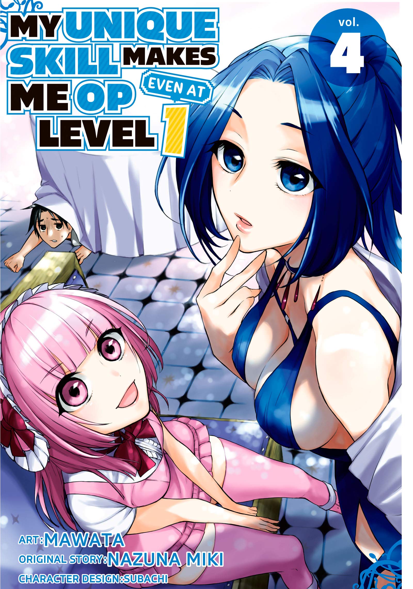 My Unique Skill Makes Me OP even at Level 1, Vol. 4 book cover