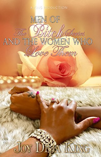 Men Of The Bitch Series And The Women Who Love Them book cover