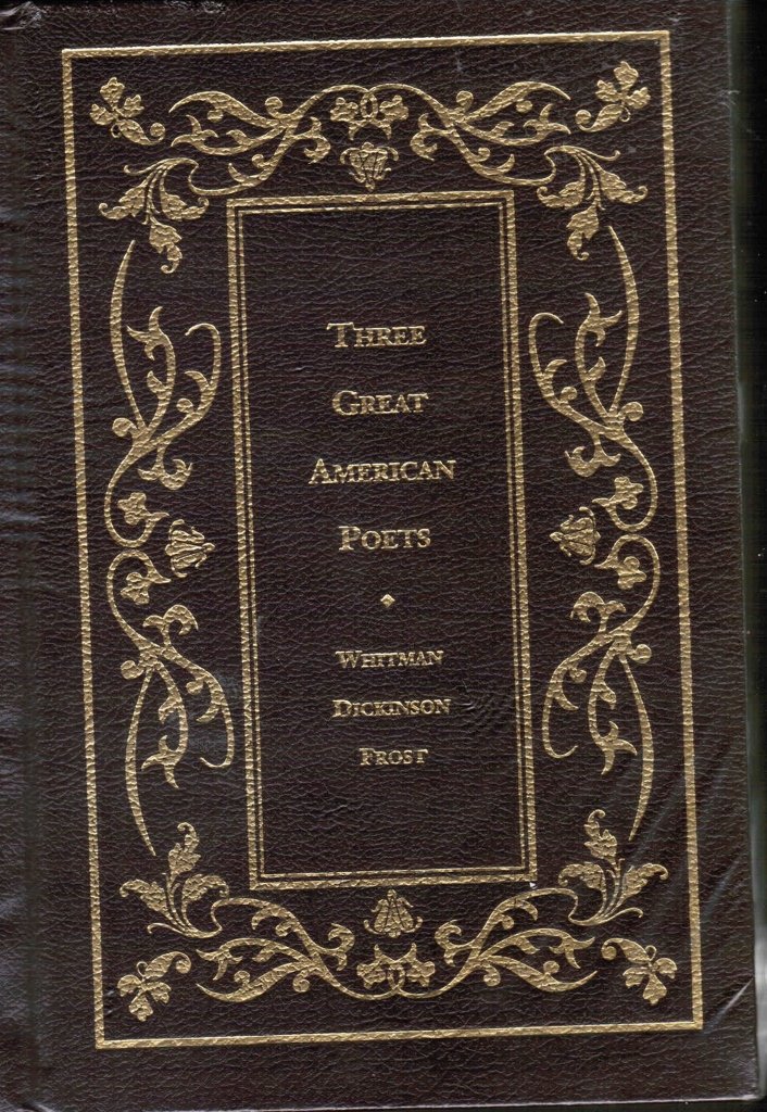 Three Great American Poets (Borders Leatherbound Classics) by Walt Whitman, Emily Dickinson, Robert Frost (2001) Leather Bound book cover