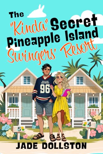The Kinda Secret Pineapple Island Swingers' Resort book cover
