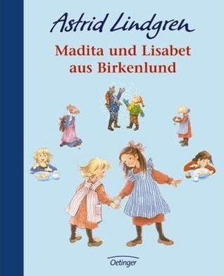 Madita und Lisabet aus Birkenlund. Sonderausgabe. (Ab 6 J.). book cover
