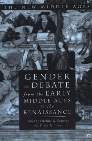 Gender in Debate From the Early Middle Ages to the Renaissance book cover