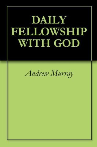 DAILY FELLOWSHIP WITH GOD book cover
