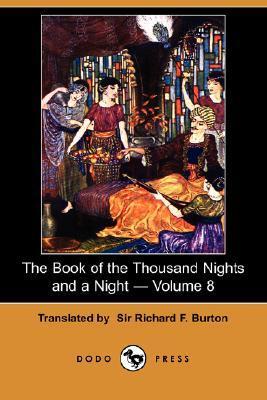 The Book of the Thousand Nights and a Night; Volume 8 of 16 book cover