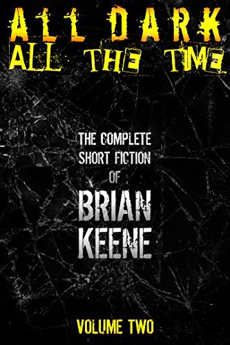 The Complete Short Fiction of Brian Keene book cover 2