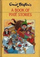 A Book Of Pixie Stories book cover