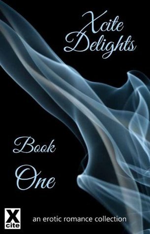 Xcite Delights - Book One book cover