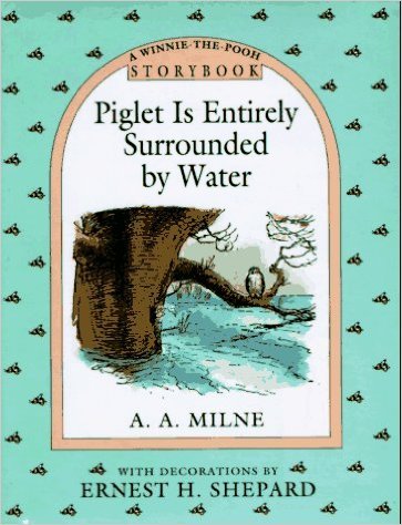 Piglet Is Entirely Surrounded by Water book cover