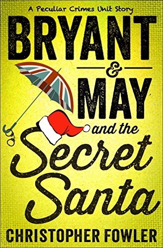 Bryant & May and the Secret Santa book cover