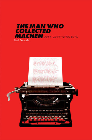 The Man Who Collected Machen and Other Weird Tales book cover