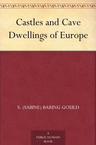 Cliff Castles and Cave Dwellings of Europe book cover