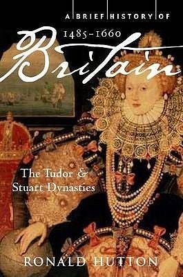 A Brief History of Britain 1485-1660 book cover