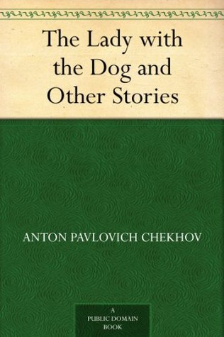The Lady with the Dog and Other Stories book cover