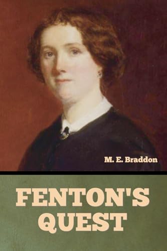 Fenton'S Quest, by the Author of 'Lady Audley'S Secret'. 1871 [Leather Bound] book cover