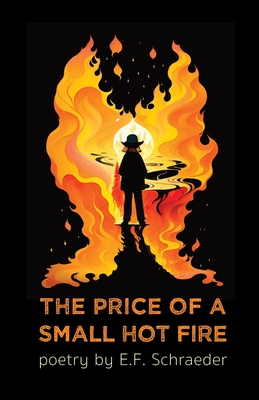 The Price of a Small Hot Fire book cover