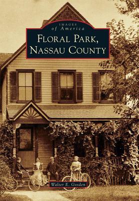 Floral Park, Nassau County book cover